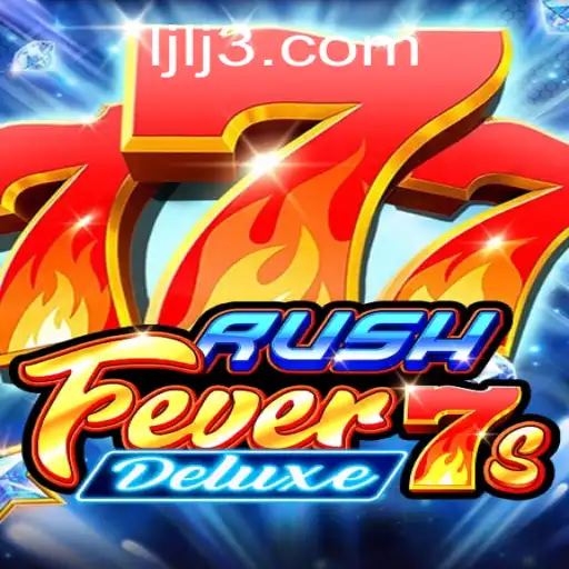 The Exciting World of RushFever7sDeluxe: A Comprehensive Guide